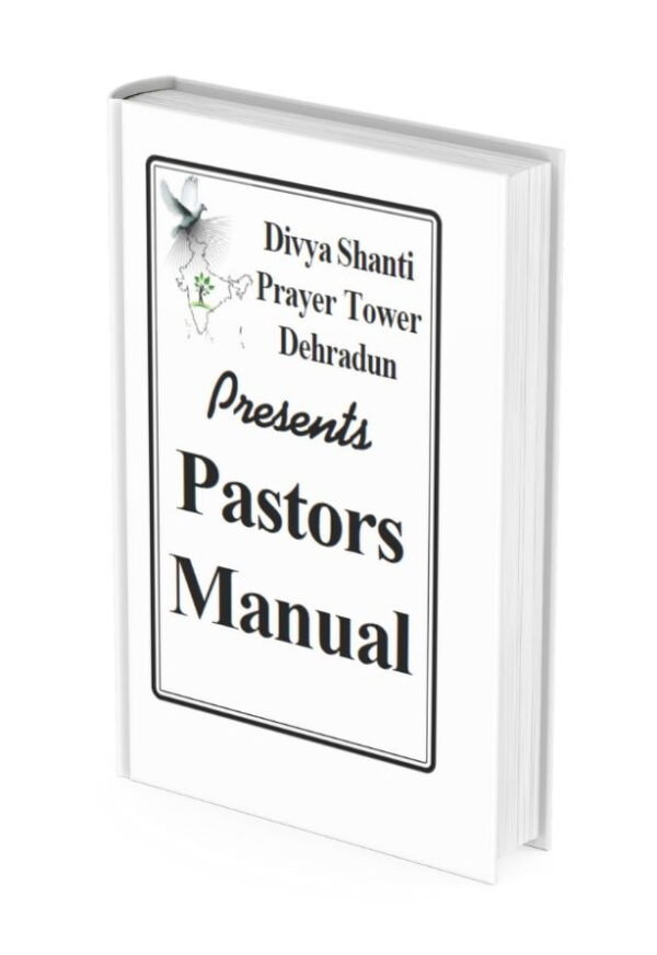 Pastor's Manual - Divya Shanti Prayer Tower Dehradun